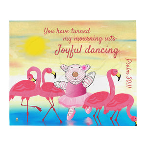 Blanket - Joy Ballerina & Flamingos - Psalm 30:11