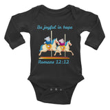 Baby Body Long Sleeve - Joy & Joseph Carousel - Romans 12:12
