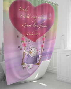 Shower Curtain - Joy Singing - Great Love  - Psalm 89:1
